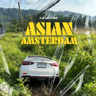 Asian Amsterdam by COLDVIBE