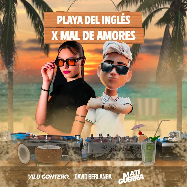 Playa Del Inglés x Mal De Amores