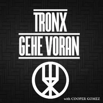 Gehe voran by TronX