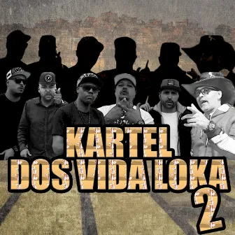 Kartel dos Vida Loka 2 by Cancioneiros do Gueto