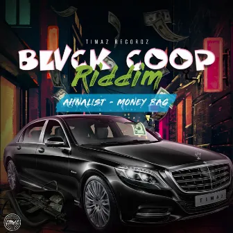 Money Bag - Blvck Coop Riddim by Ahnalist