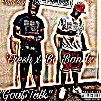 Goat Talk by Bo Bandz