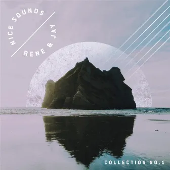 Nice Sounds: Collection, No. 1 by Rene & Jay