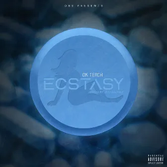 Ecstasy by Ok Teach