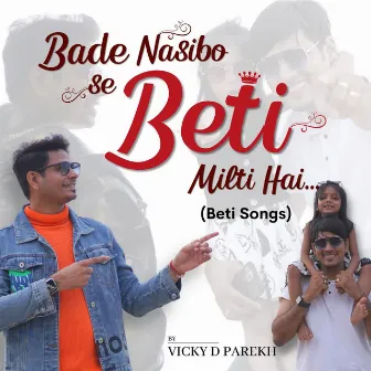 Bade Nasibo Se Beti Milti Hai (Beti Songs) by 