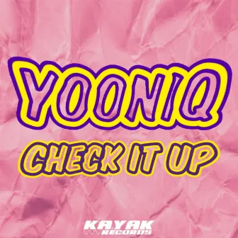 Check It Up by Yooniq