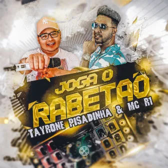 Joga o Rabetão (feat. Mc R1) by Mc R1