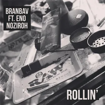 Rollin' by BranBav