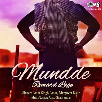 Mundde Remard Lage by Amar Singh Amar