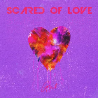 Scared Of Love by GN$