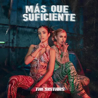 Más que suficiente by The Sistars