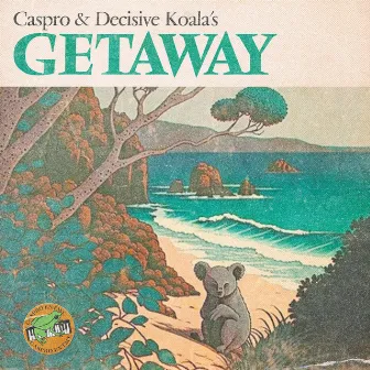 Getaway by Decisive Koala