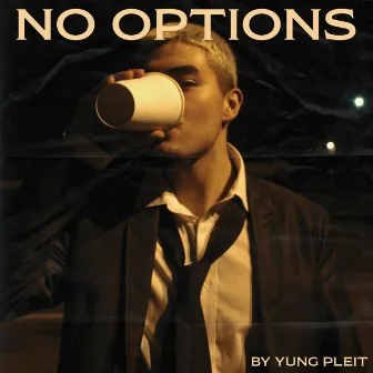 No Options by Yung Pleit