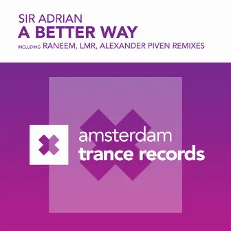 A Better Way by Sir Adrian