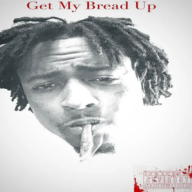 Get My Bread Up