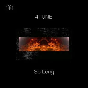 SO LONG by 4TUNE EMPIRE