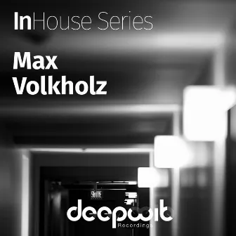 InHouse Series Max Volkholz by Max Volkholz