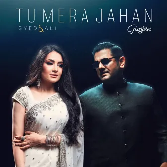 Tu Mera Jahan by Gunjan