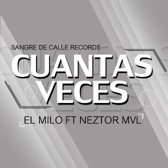 Cuantas veces (Remasterizado) by El Milo