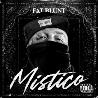 Mistico by Fat Blunt