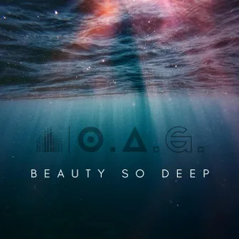 Beauty So Deep by O.A.G.