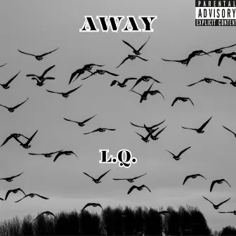 Away by L.Q.