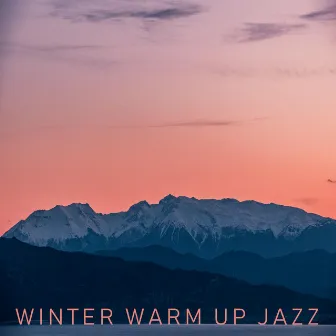 February Feelings by Winter Warm Up Jazz