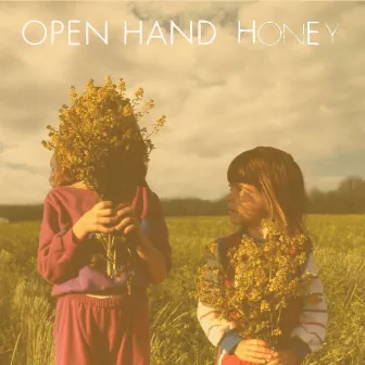 Honey (10th Anniversary Reissue) by Open Hand