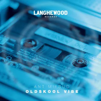 Oldskool Vibe by ANT Mifsud