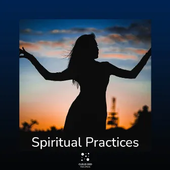 Spiritual Practices by Forest Lullaby