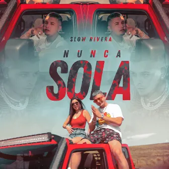 Nunca Sola by Slow Rivera