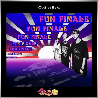 Fun Finale by OutSide Boyz