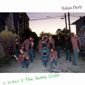 2 Sides 2 the Same Coin by Salus Herb