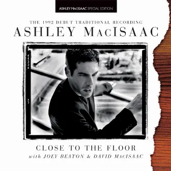 Close To The Floor by Ashley MacIsaac