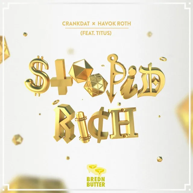 Stoopid Rich (feat. TITUS)