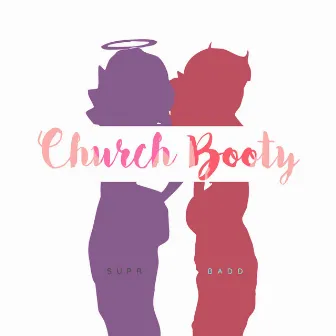 Church Booty by Supr Badd