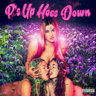 Ps Up Hoes Down by Kay Klover