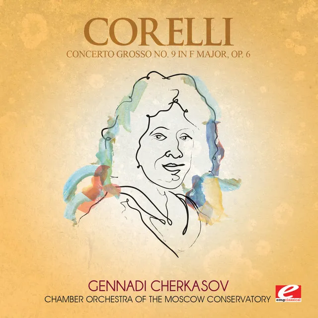 Corelli: Concerto Grosso No. 9 in F Major, Op. 6 (Digitally Remastered)