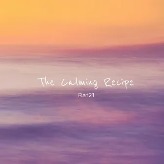 The Calming Recipe by Raf21