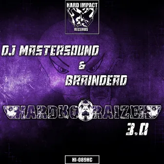 HardKoraizer 3.0 by BrainDead