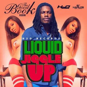 Jiggle Up by Liquid