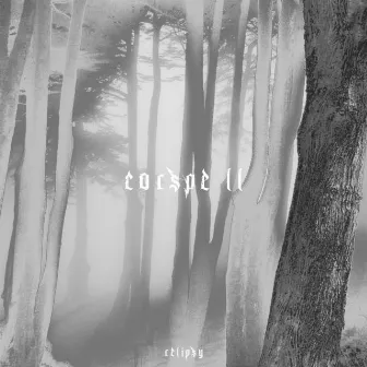 Corpse Ⅱ by RELIPSY