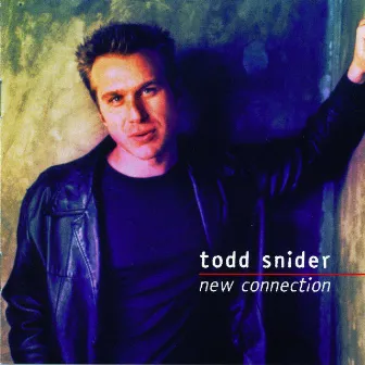 New Connection by Todd Snider