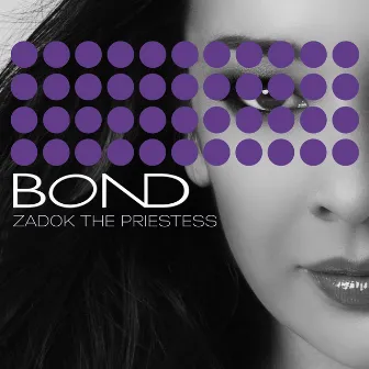 Zadok the Priestess by Bond