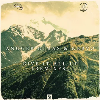 Give It All Up (Remixes) by Angger Dimas