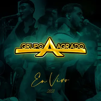 Agrado en Vivo 2021 (En vivo) by Grupo Agrado