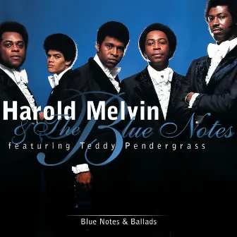 Blue Notes And Ballads (feat. Teddy Pendergrass) by Harold Melvin & The Blue Notes