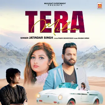 Tera Milna by Jatindar Singh