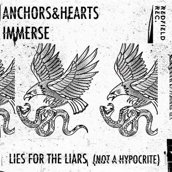 Lies for the Liars (Not a Hypocrite) by Anchors & Hearts