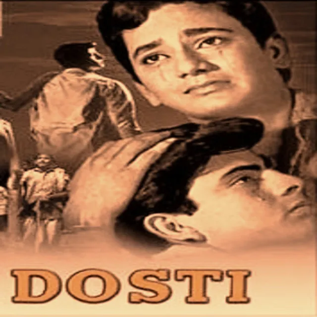 Dosti (Original Motion Picture Soundtrack)